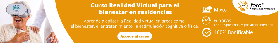 Banner del curso Realidad Virtual para el bienestar en residencias de Foro Técnico de Formación